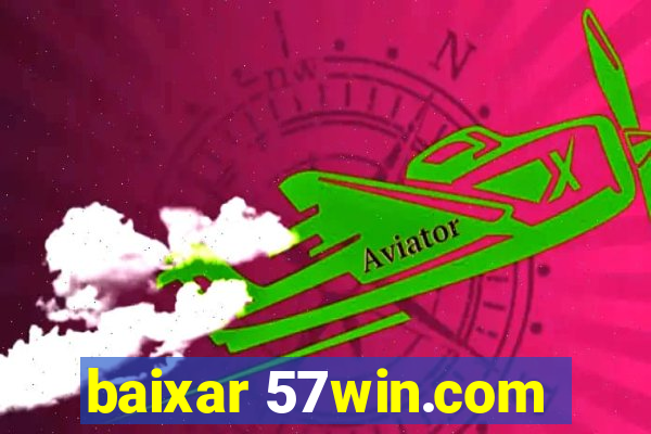 baixar 57win.com